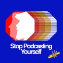Stop Podcasting Yourself