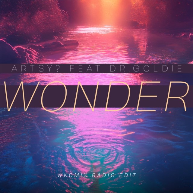 ARTSY – Wonder Feat Dr.Goldie (Wkomix Radio Edit) (Сингл) 2025