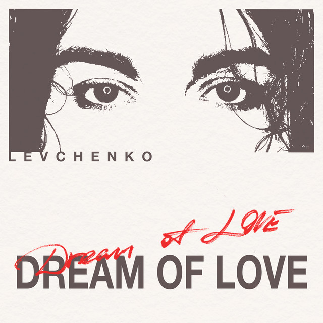 Levchenkо – Dream of Love (Сингл) 2026