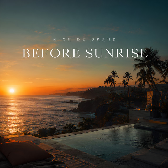 Nick de Grand – Before Sunrise – Radio Edit (Сингл) 2026