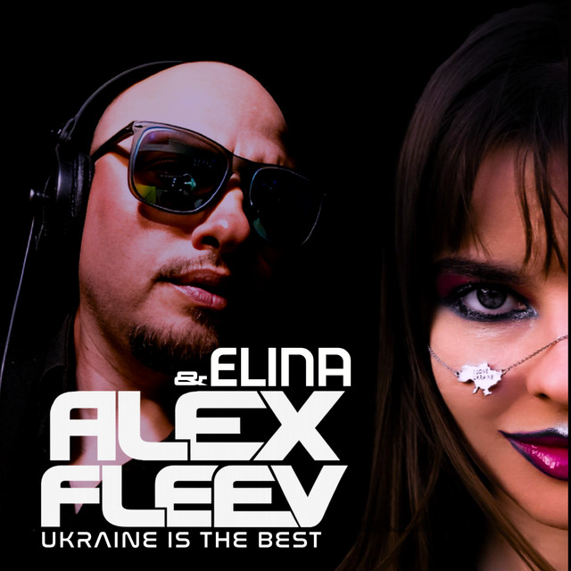 Alex Fleev, Elina – Ukraine is the best (Сингл) 2026