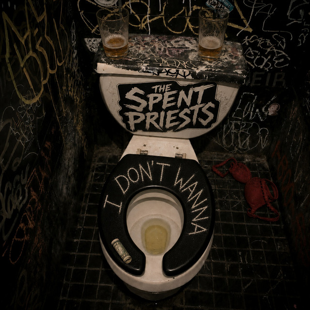 The Spent Priests – I Don’t Wanna (Сингл) 2026